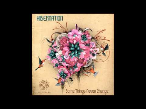 Hibernation - Some Things Never Change [Full Album]