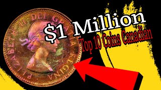 Top 10 Most Valuable coins  Canadian Penny Worth Money