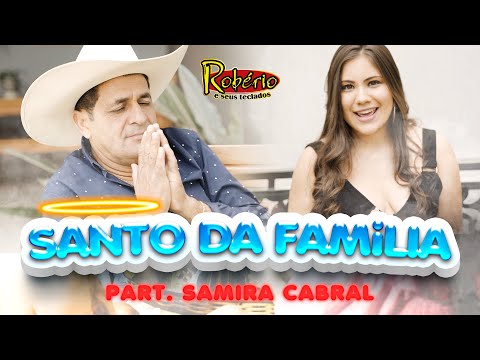 Robério e Seus Teclados - Part. Samira Cabral - Santo da Família