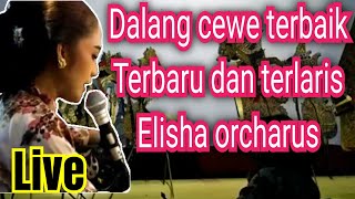 Download lagu DALANG ELISHA ORCHARUS MALAM INI LIVE mp3 Download lagu DALANG ELISHA ORCHARUS MALAM INI LIVE mp3