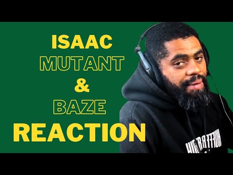 Isaac Mutant & Baze - A South African Reacts
