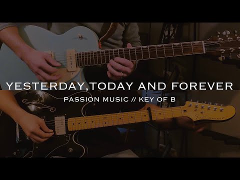Yesterday, Today And Forever Electric Guitars Tutorial