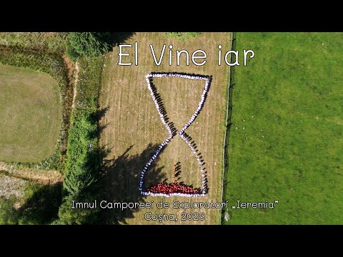 El vine iar - Imnul Camporeei de exploratori „Ieremia”, Conferința Moldova, 2023