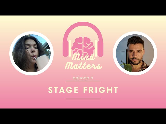 Episode 6: Stage Fright 