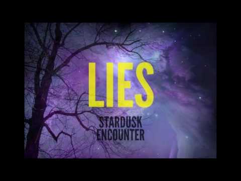 Stardusk Encounter - Lies