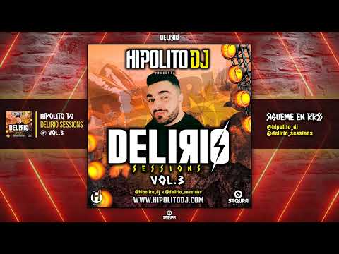 DELIRIO Sessions #3 | HIPOLITO DJ (Reggaeton - Dembow - Afro - Techno)
