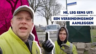 Hé leg eens uit - Een verbindingsmof aanleggen