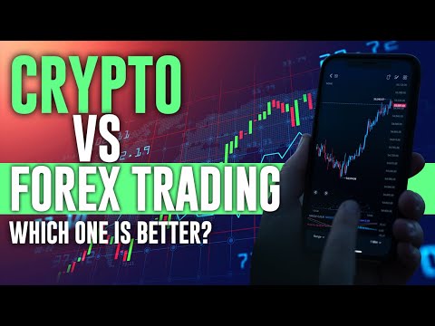 Crypto vs Forex Trading Which One Better?