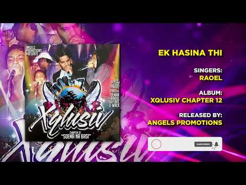 14 EK HASEENA THI | RAOEL | XQLUSIV VOL 12 | ANGELS PROMOTIONS