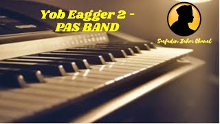 Download lagu Karaoke Yob Eagger 2 - Pas Band [Original] mp3