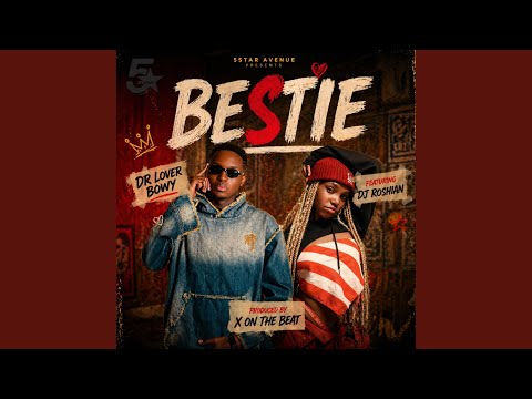 Hello Bestie (Nkwagala Nyo Bestie) Ft Dj Roshian by Dr Lover Bwoy — Official Music Video