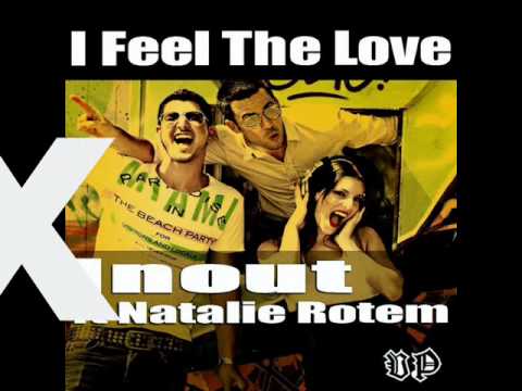Inout Ft Natalie Rotem -I Feel The Love (David R & Nati H Remix Promo!!