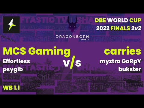 DBE WC 2022 Finals - WB 1.1 - MCS Gaming (psygib & Effortless) v/s carries (bukster & myztro GaRpY)