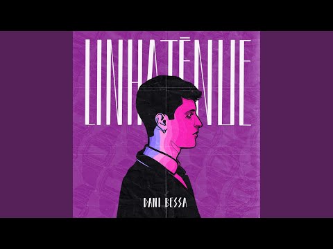 Linha Tênue - Dani Bessa