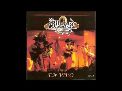 Los Pilotos De Guamuchil-Popurri/La Cumbia Del Rio/El Sacaton/El Camaron Pelado/El Mechon