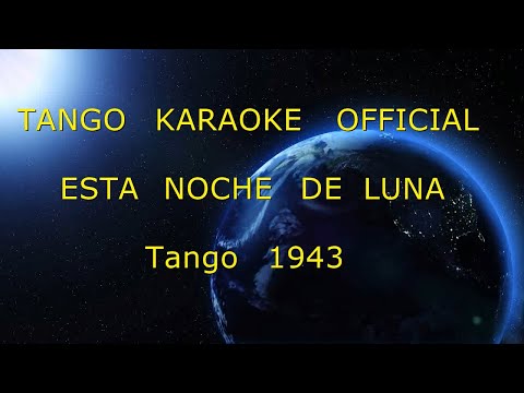 ESTA NOCHE DE LUNA - TANGO KARAOKE OFFICIAL