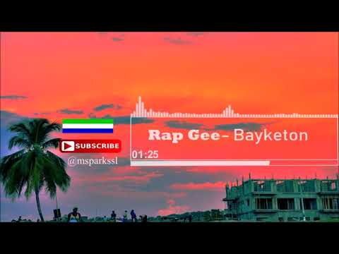 Rap Gee - Bayketon | Official Audio 2018 🇸🇱 | Music Sparks