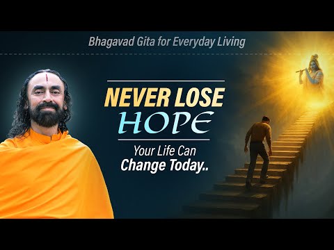 NEVER Lose Hope – A Story that PROVES How God Can Change Your Life in a Moment | Swami Mukundananda
