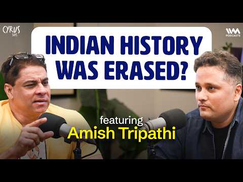 Amish Tripathi on The Indian History We Were Never Taught | Cyrus Says