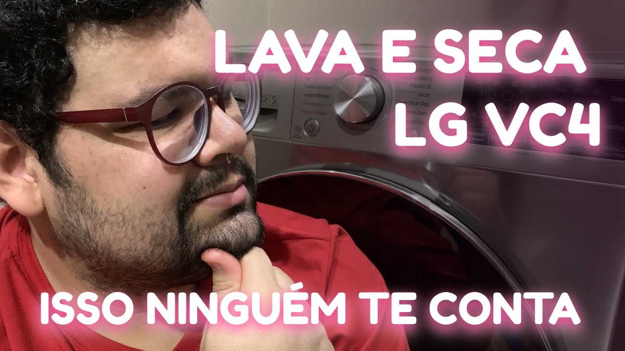 Lava e seca LG VC4 - O que ninguém te conta - Contém polêmica