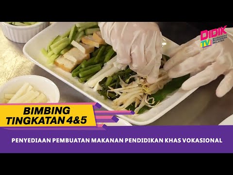 , title : 'Bimbing Tingkatan 4 & 5 | Penyediaan Pembuatan Makanan Pendidikan Khas Vokasional'