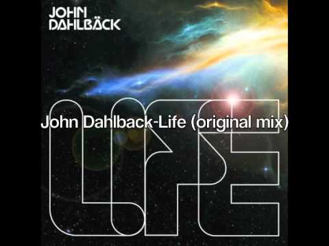John Dalhback-Life(original mix)