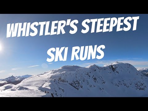 THE STEEPEST RUNS ON WHISTLER - Ultimate Extreme Steep Skiing Guide