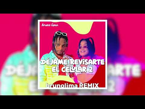 Ingrid Laien & Los del fino - Dejáme Revisarte el Celular 2 (brunolima REMIX)