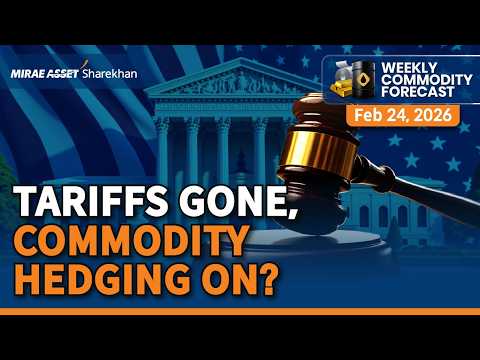 U.S. Supreme Court nixes tariffs | Gold continues to GLOW | Weekly Commodity Forecast – Feb 24