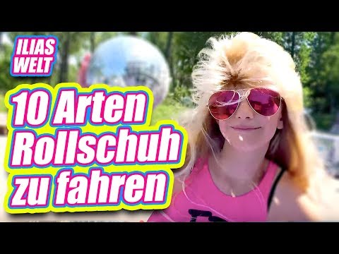 ILIAS WELT - 10 Arten Rollschuh zu fahren
