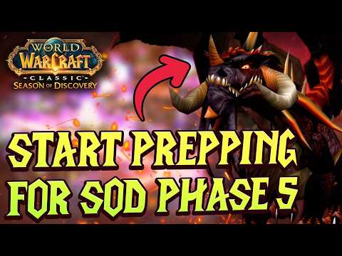 5 Things you can do to Prep for SoD Phase 5 - Season of Discovery