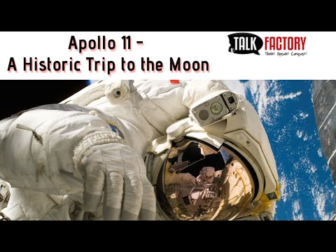 Apollo 11 - A Historic Trip to the Moon | Space | Galaxy | Public Speaking