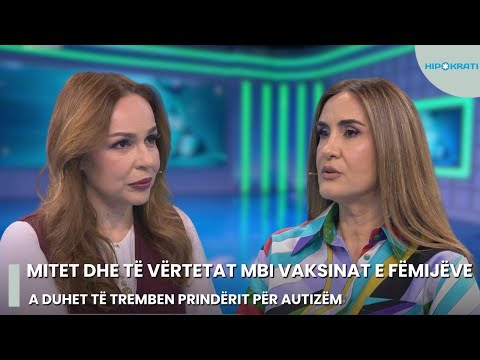 Mitet dhe të vërtetat mbi vaksinat e fëmijëve, a duhet të tremben prindërit për autizëm - Hipokrati