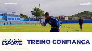 Confiança segue preparação para o jogo contra o Floresta em Fortaleza - AE
