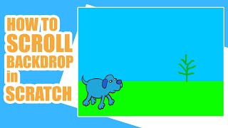 How To Scroll Backdropp In Scratch
