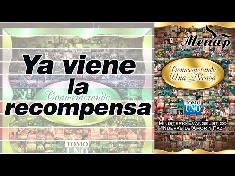 Ya viene la recompensa | Pastor Fernando García | Coro Menap