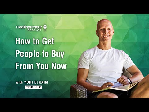 How To Get People To Buy From You Now - Episode 343