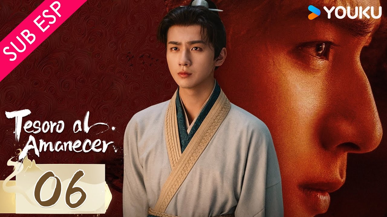 【SUB ESP】Tesoro al amanecer EP06 | Li Hongyi / Su Xiaotong / Yu Chengen / Wang Zixuan | YOUKU