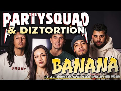 The Partysquad & Diztortion - Banana (feat. Sarita Lorena & Kilate Tesla) [Official Lyric Video]