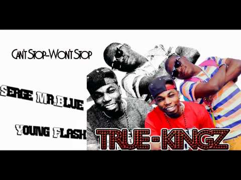 S.M.B, Young Flash - Can't Stop-Won't Stop (True-Kingz)