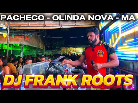 FESTEJO DE SÃO SEBASTIÃO / PACHECO OLINDA NOVA - MA - Dj Frank Roots 