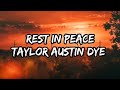 Taylor Austin Dye Rest In Peace Lyrics
