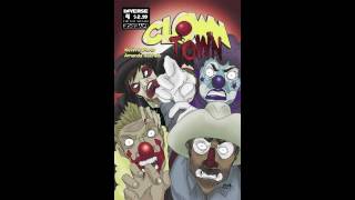 SUPPORT Clown Town Graphic Novel on Kickstarter NOW!