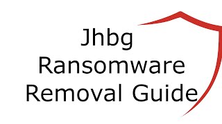 Jhbg File Virus Ransomware [.Jhbg ] Removal and Decrypt .Jhbg Files