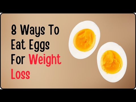 8 Correct Ways To Eat Eggs For Weight Loss