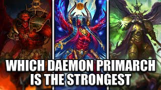 Which Daemon Primarch is the Strongest | Warhammer 40K MQDEFAULT Thumbnail