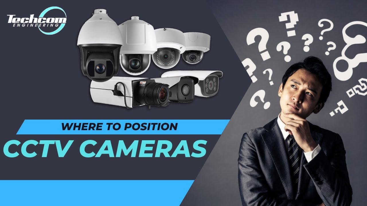 Where to Position CCTV Cameras? | Techcom Engineering Pte. Ltd #cctvcamerasg #cctvcamera #cctv