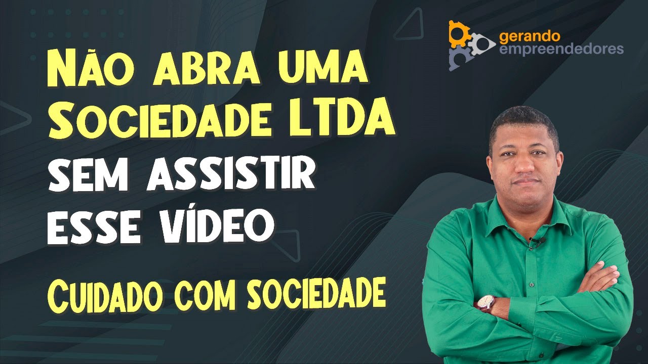 COMO ABRIR UMA SOCIEDADE LIMITADA | CNPJ COM 2 OU MAIS SÓCIOS (VEJA O VÍDEO ANTES DE ABRIR EMPRESA)