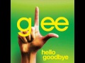 Hello Goodbye - Glee Cast Version [Full HQ Studio]