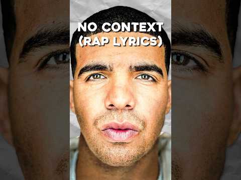 Drake Lyrics That Sound INSANE Out of Context